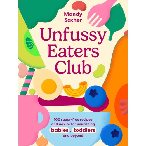 Unfussy Eaters Club by Mandy Sacher | BIG W