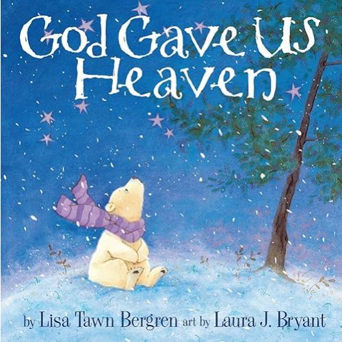 God Gave Us Heaven Hardcover – Picture Book, August 19, 2008