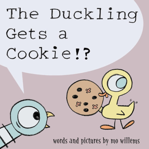 Duckling Gets a Cookie!?, The-Pigeon series