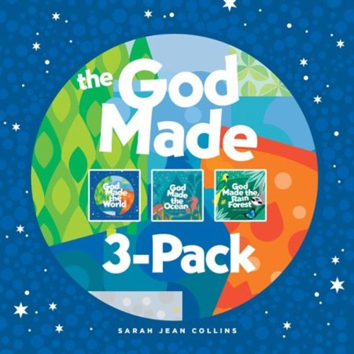 The God Made 3Pack: God Made the World, God Made the Ocean, God Made the Rain Forest, 3 Books: Sarah Jean Collins Illustrated By: Sarah Jean Collins: 9781496450227 - Christianbook.com