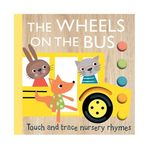 Touch and Trace Nursery Rhymes: The Wheels on the Bus - (Board Book)