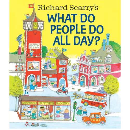 Richard Scarry's What Do People Do All Day? (Richard Scarry's Busy World)