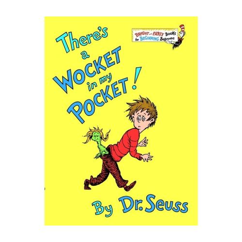 There's a Wocket in My Pocket! (Bright and Early Books) (Hardcover) by Dr. Seuss