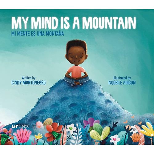 My Mind is a Mountain / Mi mente es una montaña