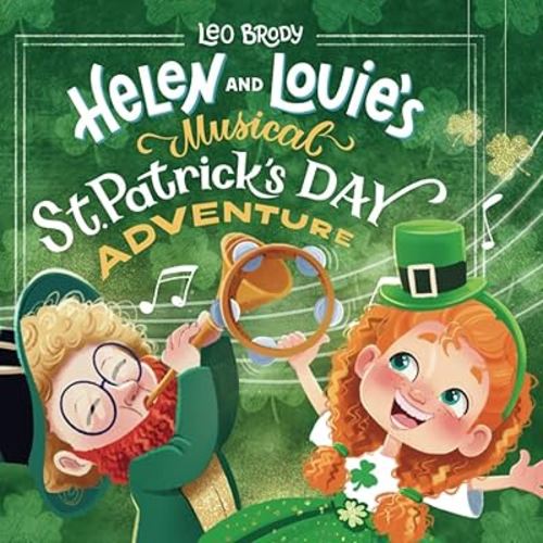 Helen and Louie's Musical St. Patrick's Day Adventure (Helen and Louie's Adventures)