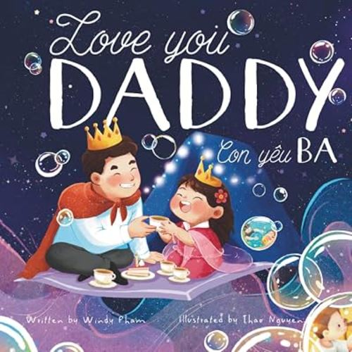 Love you, Daddy: My First Vietnamese English Book for Bilingual Children (Favorite Children's Stories)