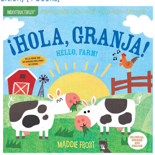 Indestructibles (The Original): ¡Hola, granja! / Hello, Farm!: Chew Proof · Rip Proof · Nontoxic · 100% Washable (Book for Babies, Newborn Books, Safe to Chew) (Spanish Edition)