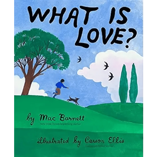 What Is Love? Book by Mac Barnett