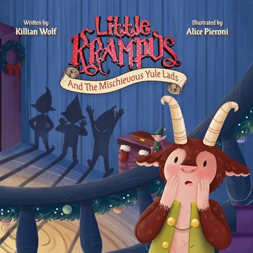 Little Krampus And The Mischievous Yule Lads: A Children's Holiday Picture Book