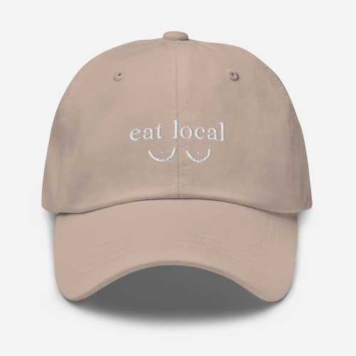 Eat Local Breastfeeding / Nursing - Embroidered Dad hat