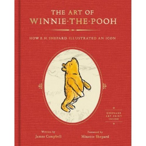The Art Of Winnie-the-pooh - By  James Campbell (hardcover)
