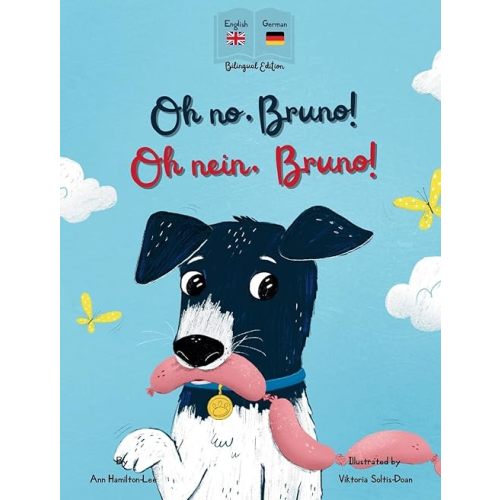 Oh No, Bruno! Oh Nein, Bruno!: A German & English bilingual book for kids. (German Edition) Hardcover – May 2, 2024