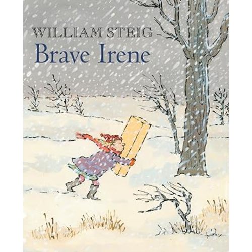 Brave Irene: A Picture Book