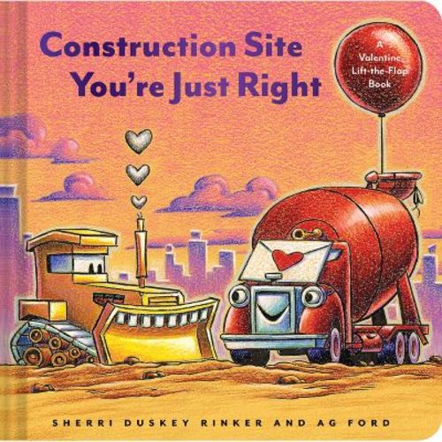 Construction Site: You're Just Right - by Sherri Duskey Rinker (Board Book)