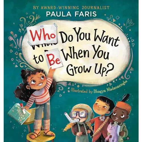 Who Do You Want to Be When You Grow Up?