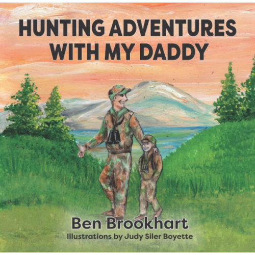 Hunting Adventures with My Daddy (My Daddy Series)