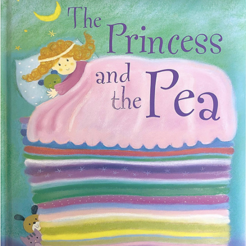 The Princess and The Pea: A Classic Fairytale Keepsake Storybook