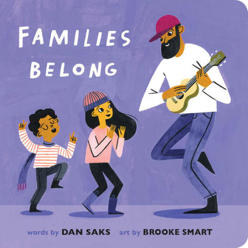Families Belong Board Book by Dan Saks and Brooke Smart