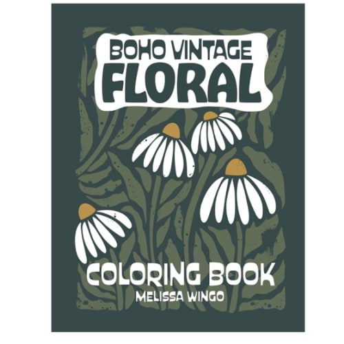Boho Vintage Floral Coloring Book: Minimal Retro Wildflower Designs to Relax & Color for Adults & Teens