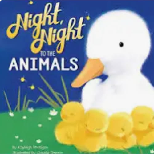 Night, Night to the Animals - Children's Padded Board Book - Bedtime Animals