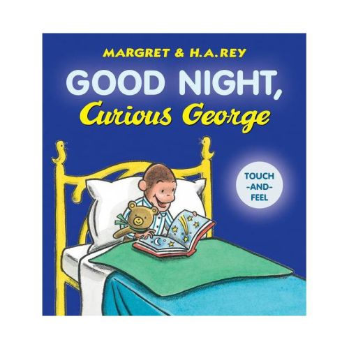 Good Night, Curious George Padded Board Book Touch-and-feel - By H A Rey
