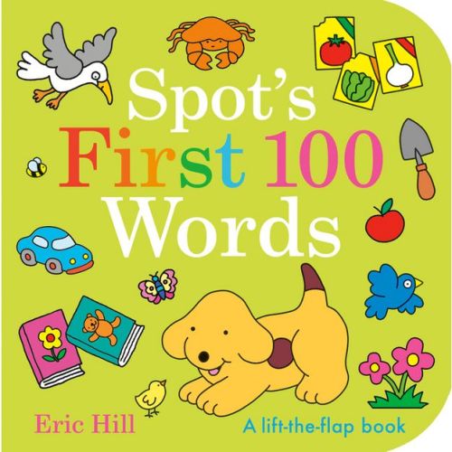 Spot's First 100 Words - by Eric Hill (Board Book)