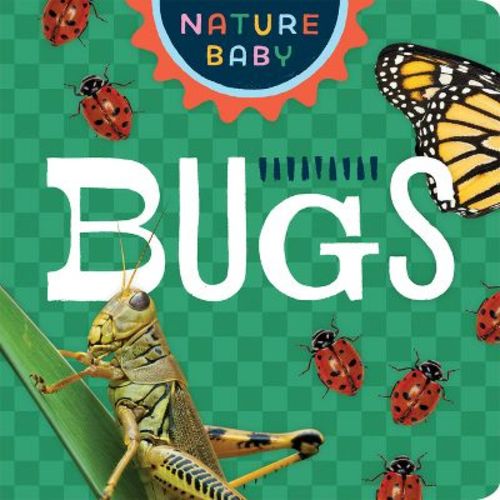 Nature Baby: Bugs - (Board Book)