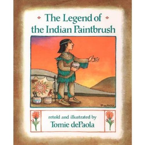 The Legend of the Indian Paintbrush - by Tomie dePaola (Paperback)