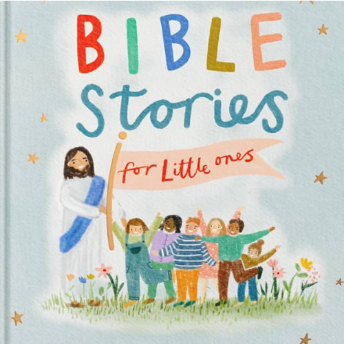 Bible Stories for Little Ones: Baby’s First Bible Board Book