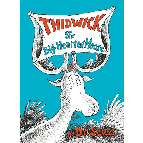 Thidwick the Big-Hearted Moose (Classic Seuss)