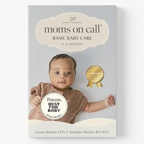 Moms on Call | Basic Baby Care 0-6 Months | Parenting Book 1 of 3 | 20th Anniversary Edition