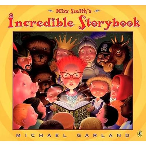 Miss Smith's Incredible Storybook