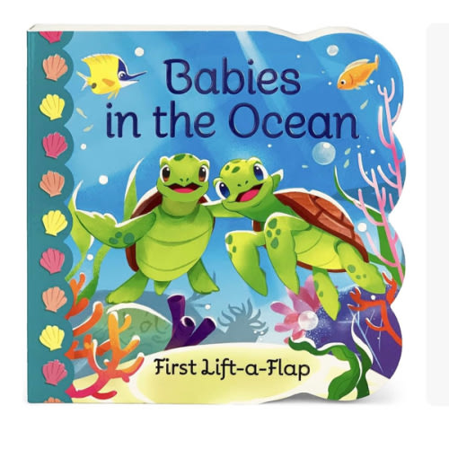 Babies in the Ocean- A First Lift-a-Flap Board Book