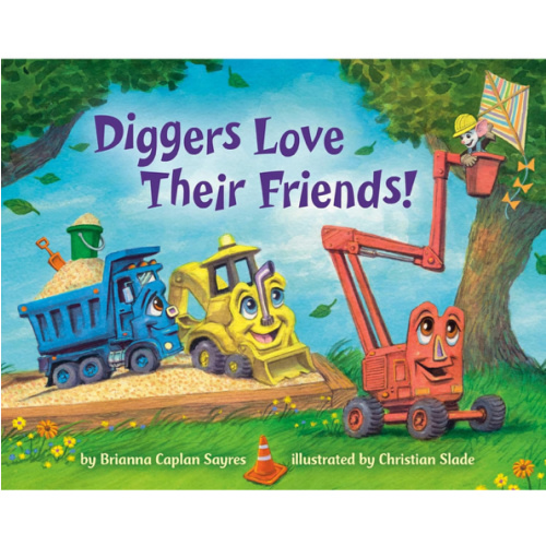 Diggers Love Their Friends! (Board Book)