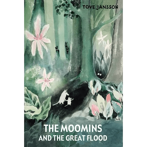 The Moomins and the Great Flood (Moomin Picture Books)