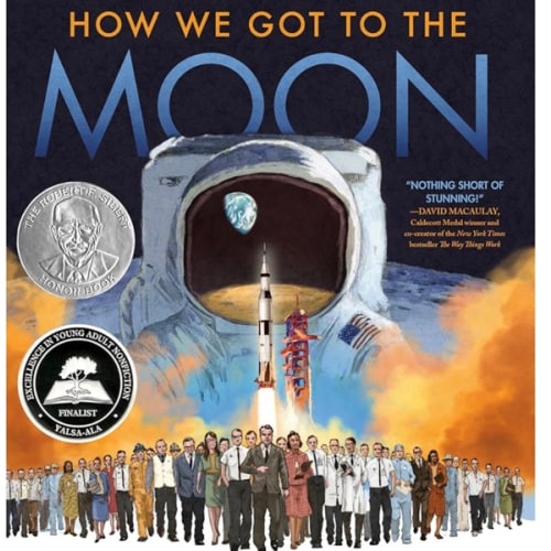 How We Got to the Moon: The People, Technology, and Daring Feats of Science Behind Humanity's Greatest Adventure