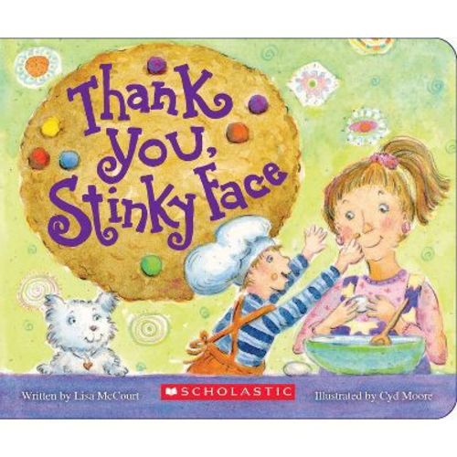 Thank You, Stinky Face - by Lisa McCourt (Board Book)