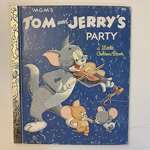 MGM'S TOM AND JERRY'S PARTY A Little Golden Book