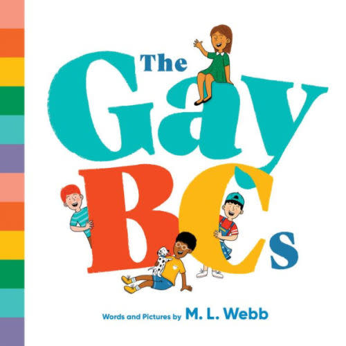 The GayBCs by M. L. Webb, Board Book | Barnes & Noble®