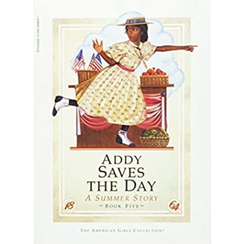 Pre-Owned Addy saves the day: A summer story (The American girls collection) (Paperback) 0590688847 9780590688840