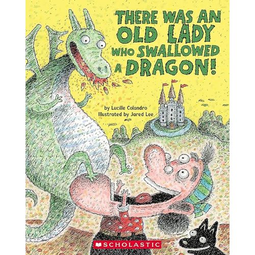 There Was an Old Lady Who Swallowed a Dragon! Paperback – Picture Book, April 4, 2023