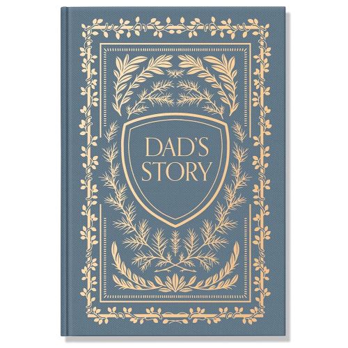 Dad's Story: A Memory and Keepsake Journal for My Family (Heirloom Story Books and Guided Journals)