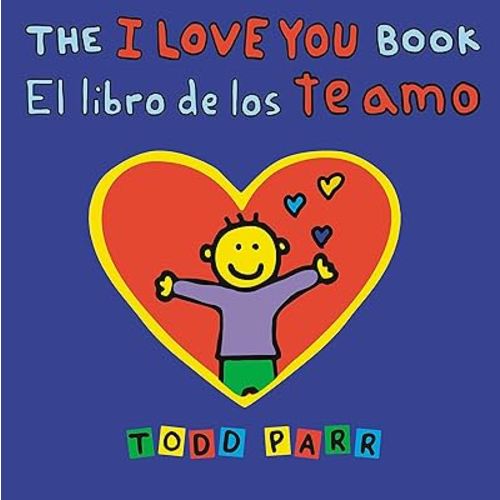 The I Love You Book / El libro de los te amo (Spanish and English Edition)