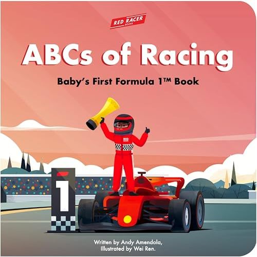 ABCs of Racing: Baby's First Formula 1 Book
