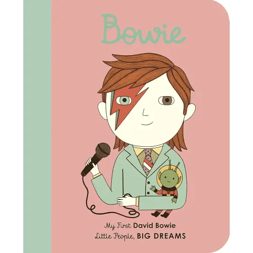 David Bowie: My First David Bowie [BOARD BOOK] (Little People, BIG DREAMS)