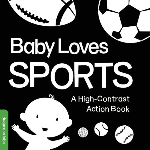 Baby Loves Sports: A Durable High-Contrast Black-and-White Board Book that Introduces Sports to Newborns and Babies (High-Contrast Books)