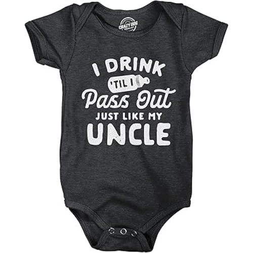 Crazy Dog T-Shirts Baby Bodysuit Drink Til I Pass Out Just Like My Uncle Newborn Funny Bodysuit