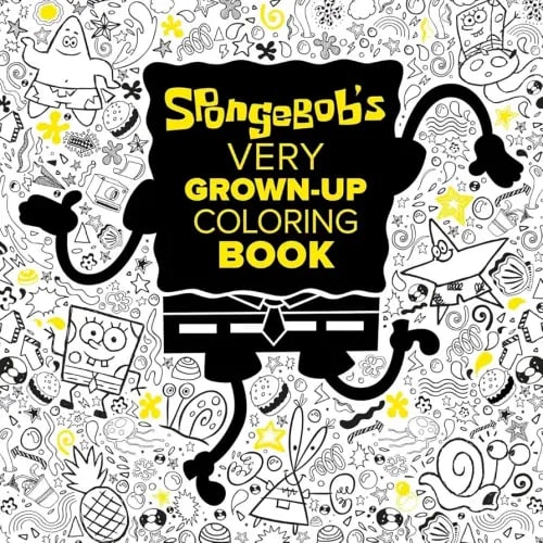SpongeBob's Very Grown-Up Coloring Book (SpongeBob SquarePants) (Adult Coloring Book)