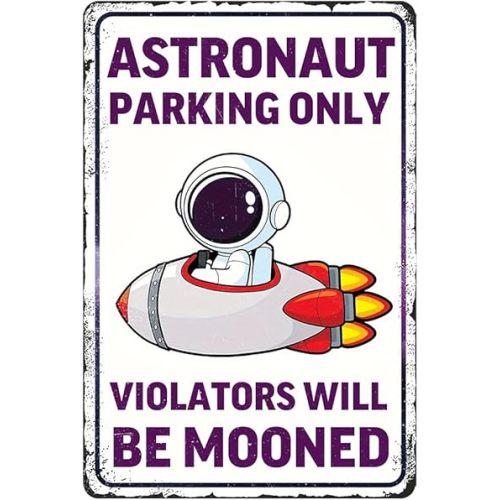 Space Room Decor for Kids Astronaut Poster Outer Space Bedroom Wall Art Decor for Boys Astronaut Parking Only Sign Baby Space Theme Nursery Gifts Little Man Cave Metal Tin Signs Decorations 8x12 Inch