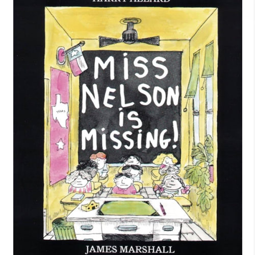 Miss Nelson Is Missing!: A Hilarious School Story About Teachers and Behavior for Children (Ages 4–8)
